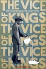 The Vice of Kings - Jasun Horsley - 9781911597049