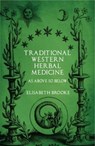Traditional Western Herbal Medicine - Elisabeth Brooke - 9781911597209