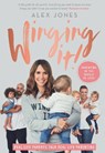 Winging It! - Alex Jones - 9781911600015