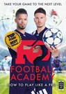 F2: Football Academy - The F2 - 9781911600084