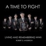 A Time To Fight - Robert Anderson - 9781911604938
