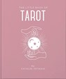 The Little Book of Tarot - Katalin Patnaik - 9781911610700