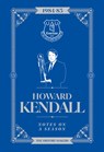 Howard Kendall: Notes On A Season - Howard Kendall - 9781911613824