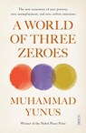 A World of Three Zeroes - Muhammad Yunus - 9781911617273