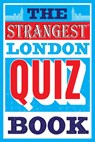 The Strangest London Quiz Book - Tom Quinn - 9781911622208