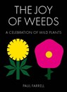 The Joy of Weeds - Paul Farrell - 9781911622635