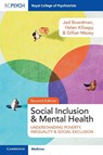 Social Inclusion and Mental Health - Jed (King's College London) Boardman ; Helen (University College London) Killaspy ; Gillian (St George's Hospital Medical School Mezey - 9781911623595