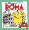 Mr Chicken Arriva a Roma - Leigh Hobbs - 9781911631347
