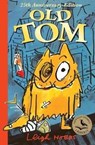 Old Tom 25th Anniversary Edition - Leigh Hobbs - 9781911631781