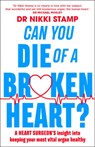 Can you Die of a Broken Heart? - Nikki Stamp - 9781911632542