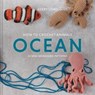 How to Crochet Animals: Ocean - Kerry Lord - 9781911641797
