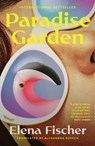 Paradise Garden - Elena Fischer - 9781911648956