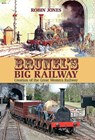 Brunel's Big Railway - Robin Jones - 9781911658191