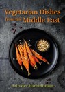 Vegetarian Dishes from the Middle East - Arto der Haroutunian - 9781911667117
