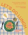 Let's Do Lunch - Georgia Levy - 9781911682530