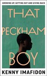 That Peckham Boy - Kenny Imafidon - 9781911709190