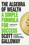 The Algebra of Wealth - Scott Galloway - 9781911709534