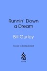 Runnin' Down a Dream - Bill Gurley - 9781911709855