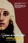 Living in Your Light - Abdellah Taia - 9781911710189