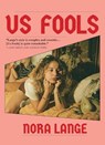 Us Fools - Nora Lange - 9781911710318