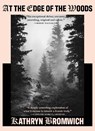 At The Edge of the Woods - Kathryn Bromwich - 9781911710332