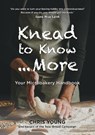 Knead to Know...More - Chris Young ; Bakers of the Real Bread Campaign - 9781911714187