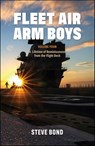 Fleet Air Arm Boys - Steve Bond - 9781911714521