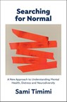 Searching for Normal - Dr Sami Timimi - 9781911717133