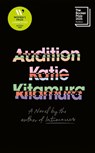 Audition - Katie Kitamura - 9781911717324
