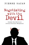 Negotiating with the Devil - Pierre Hazan - 9781911723110
