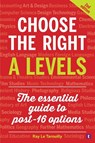 Choose the Right A Levels - Ray Le Tarouilly - 9781911724162
