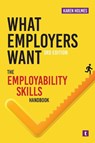 What Employers Want - Karen Holmes - 9781911724575