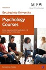 Getting into University: Psychology Courses - Dr Konstantinos Foskolos - 9781911724957