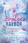 Broken Harbor - Catherine Cowles - 9781911746027