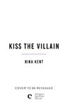 Kiss the Villain - Rina Kent - 9781911746133
