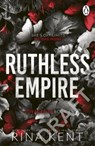 Ruthless Empire - Rina Kent - 9781911746461