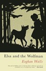 Elsa and the Wolfman - Eoghan Walls - 9781911752127