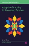 Adaptive Teaching in Secondary Schools - Lynn How - 9781911759379