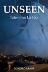 UNSEEN - Gonzalo Araoz - 9781911761402