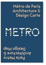 Paris Metro Architecture & Design Map -  - 9781912018529