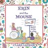 Erin and the Mouse - Clare Latham - 9781912031047