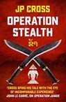 Operation Stealth - JP Cross - 9781912049783