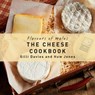 The Flavours of Wales: Cheese Cookbook - Gilli Davies - 9781912050260
