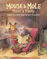 Mouse and Mole Have a Party - Joyce Dunbar - 9781912050390