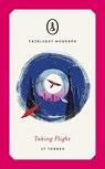 Taking Flight - TORRES,  JT - 9781912054091
