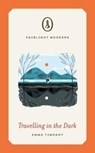 Travelling in the Dark - Emma Timpany - 9781912054480