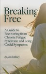 Breaking Free - Jan Rothney - 9781912092154