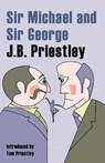 Sir Michael and Sir George - JB Priestley - 9781912101436