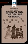 An Analysis of Keith Thomas's Religion and the Decline of Magic - Simon Young - 9781912127153