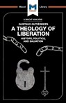 An Analysis of Gustavo Gutierrez's A Theology of Liberation - Marthe Hesselmans - 9781912127399